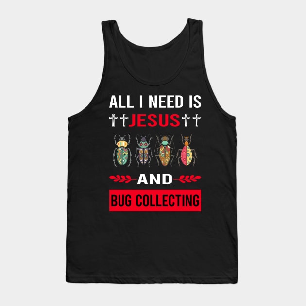 I Need Jesus And Bug Collecting Insect Insects Bugs Tank Top by Good Day